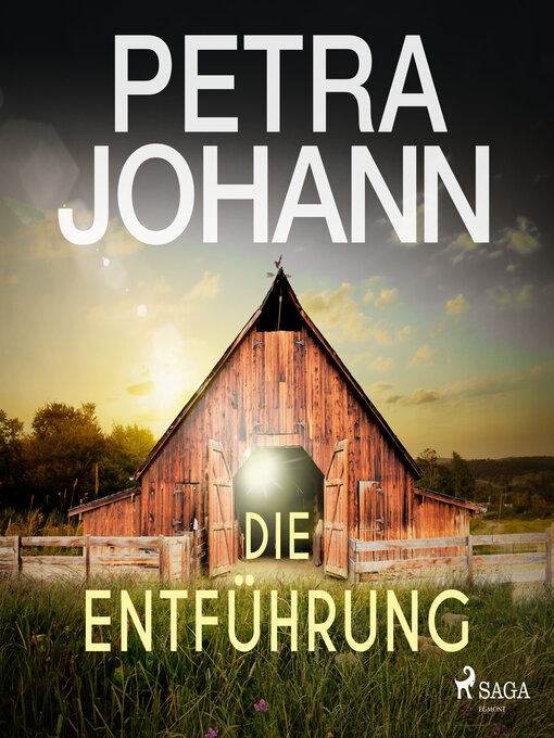 Title details for Die Entführung by Petra Johann - Available